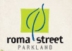 Roma Street Parkland - Lightning Ridge Tourism